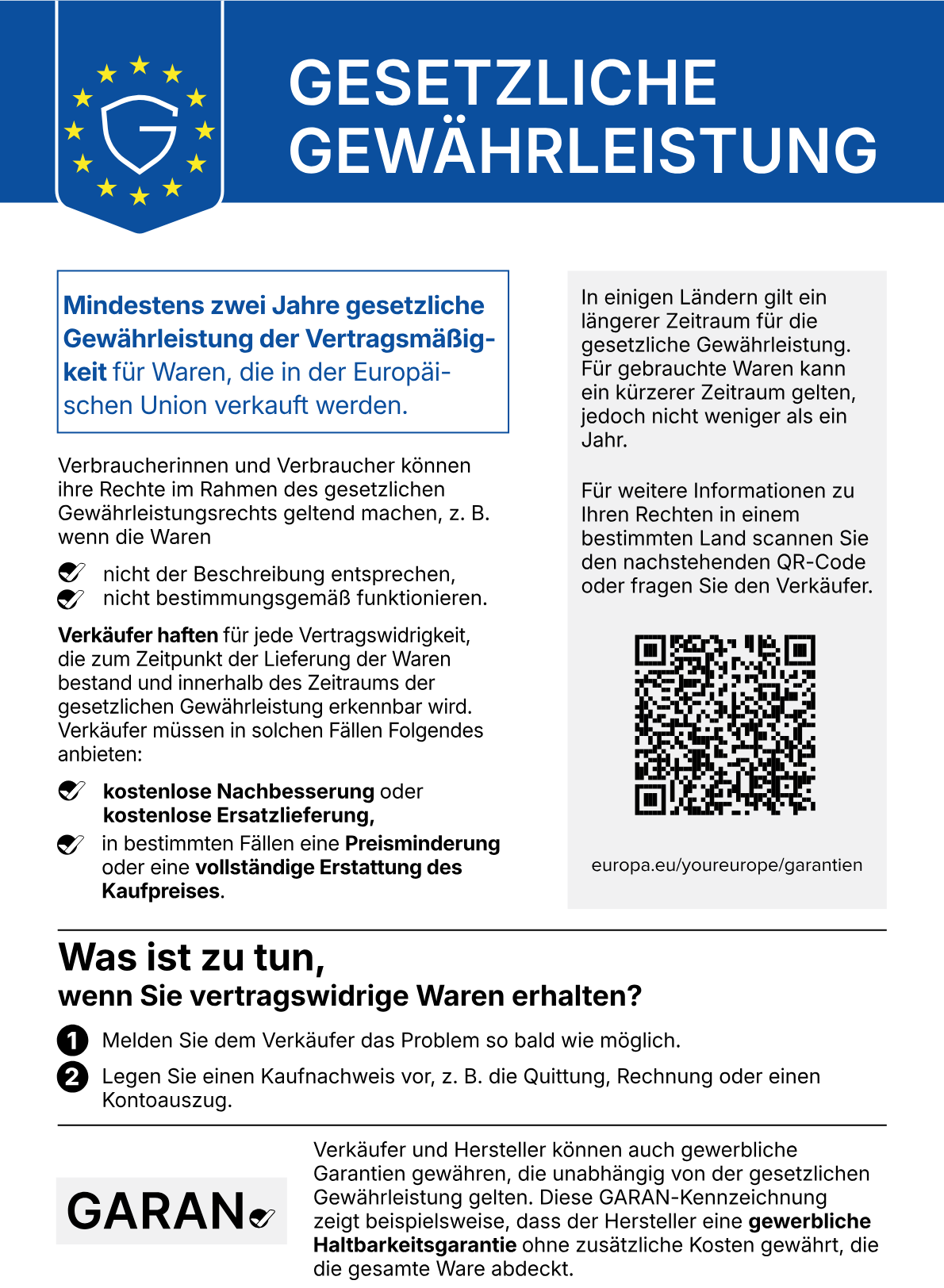 Gesetzliche Gewährleistung: Mindestens zwei Jahre gesetzliche Gewährleistung der Vertragsmäßigkeit für Waren, die in der Europäischen Union verkauft werden.